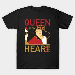 Queen Of My Heart T-Shirt